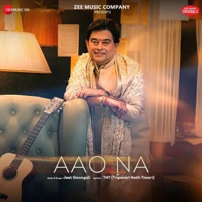 Aao Na Lyrics - Jeet Gannguli & Tripurari Tiwari