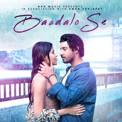 Baadalo Se Lyrics - Vicky Chandel, Gautam Vig & Siddhi