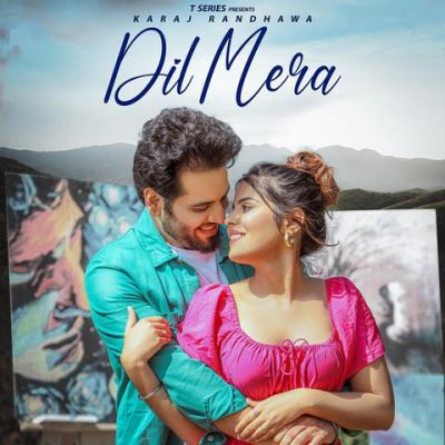 Dil Mera Lyrics - Karaj Randhawa & Deep Manak