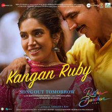 Kangan Ruby Lyrics (Raksha Bandhan) - Himesh Reshammiya & Irshad Kamil