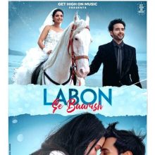 Labon Se Baarish Lyrics - Saaj Bhatt, Sandeep Batraa & Azeem Shirazi