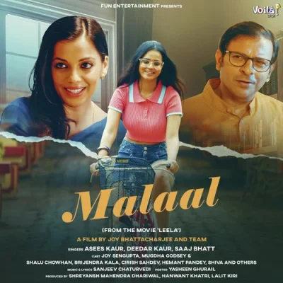 Malaal Lyrics (Leela) - Asees Kaur, Deedar, Saaj & Sanjeev