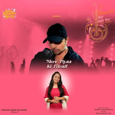 Mere Piyaa Ki Fitratt Lyrics - Neelanjana Ray & Himesh Reshammiya