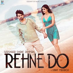 Rehne Do Lyrics - Sarshaar S Rehman & Saleha Ambreen