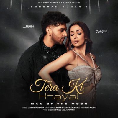 Tera Ki Khayal Lyrics - Guru Randhawa, Sanjoy & Royal