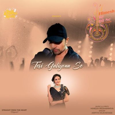 Teri Galiyonn Se Lyrics - Arpita Mukherjee & Himesh Reshammiya