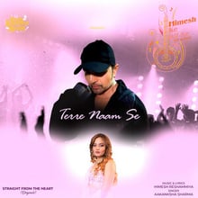 Terre Naam Se Lyrics - Akanksha Sharma & Himesh Reshammiya