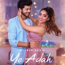 Ye Adah Lyrics - Stebin Ben, Kumaar & Sunny Inder Bawra